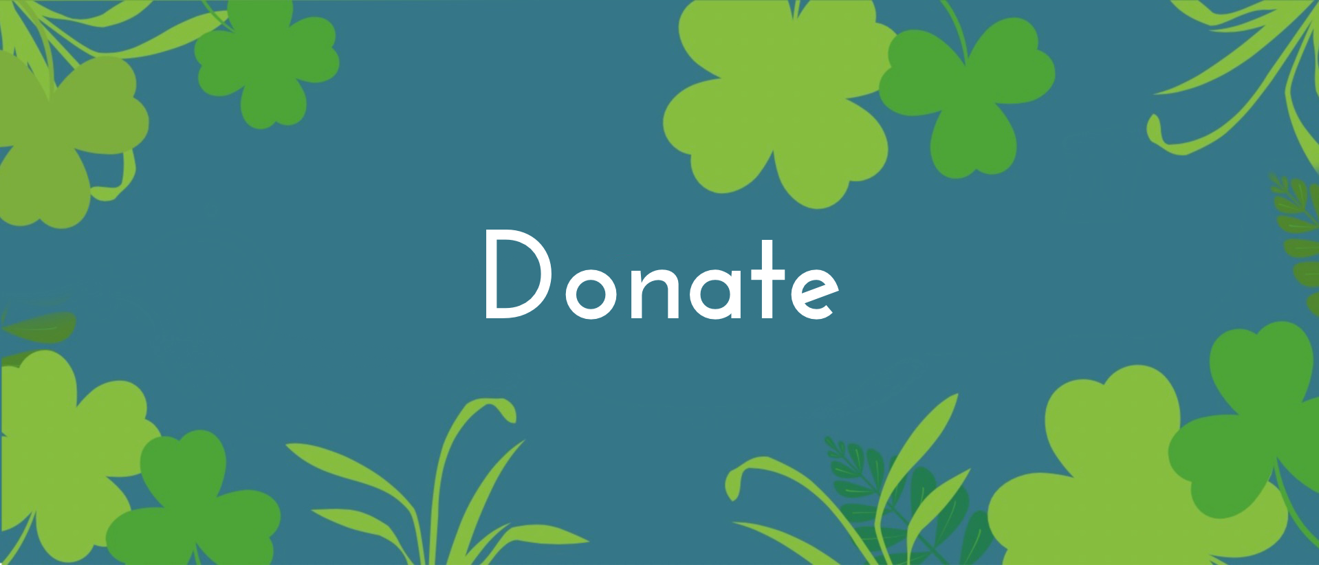 blue background with clovers text says Donate